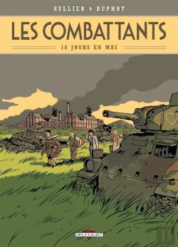 Bertrand.pt - Les Combattants Tome 1 ; 10 Jours En Mai
