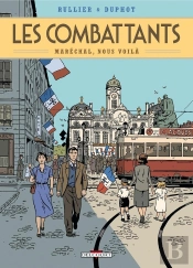 Les Combattants Tome 2 ; Maréchal, Nous Voilà