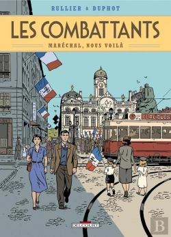 Bertrand.pt - Les Combattants Tome 2 ; Maréchal, Nous Voilà