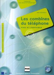 Les Combines Du Téléphone ; A2-B1 ; Fixe Et Portable