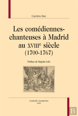 Bertrand.pt - Les Comédiennes-Chanteuses À Madrid Au Xviiie Siècle