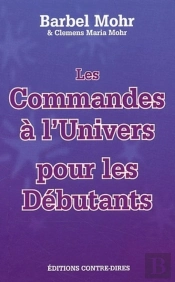 Les Commandes À L'Univers Pour Les Débutants