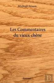 Les Commentaires Du Vieux Chêne