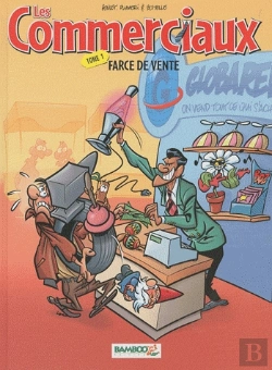 Bertrand.pt - Les Commerciaux T.1 Et T.2 ; Farce De Vente