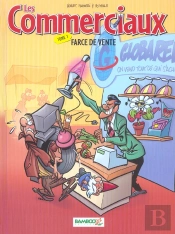 Les Commerciaux Tome 1 : Farce De Vente