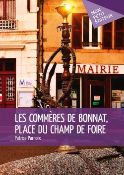 Bertrand.pt - Les Commères De Bonnat, Place Du Champ De Foire