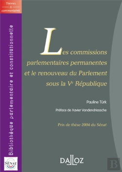 Bertrand.pt - Les Commissions Parlementaires Permanentes Et Le Renouveau Du Parlement Sous La Ve République