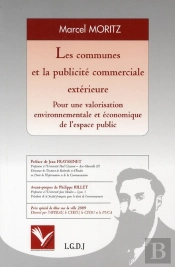 Les Communes Et La Publicité Commerciale Extérieure ; Pour Une Valorisation Environnementale Et Économique De L'Espace Public