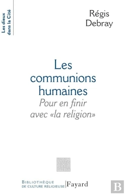Bertrand.pt - Les Communions Humaines ; Pour En Finir Avec 