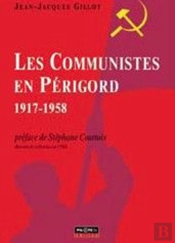 Bertrand.pt - Les Communistes En Perigord (1917-1958)