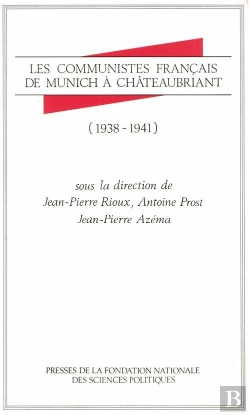 Bertrand.pt - Les Communistes Francais De Munich A Chateaubriant