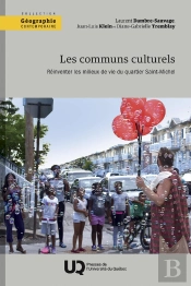 Les Communs Culturels : Réinventer Les Milieux De Vie Du Quartier Saint-Michel