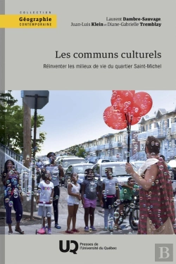 Bertrand.pt - Les Communs Culturels : Réinventer Les Milieux De Vie Du Quartier Saint-Michel