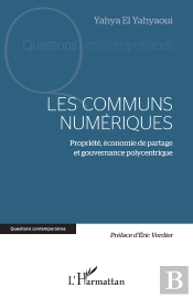 Les Communs Numériques : Propriété, Économie De Partage Et Gouvernance Polycentrique