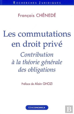 Bertrand.pt - Les Commutations En Droits Privé ; Contribution De La Théorie Générale Des Obligations