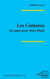 Les Comores - Un Pays Pour Deux Etats