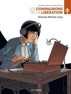 Bertrand.pt - Les Compagnons De La Liberation : Simone Michel-Levy