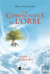 Les Compagnons De L'Orbe - Tome 1