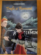 Les Compagnons De Villers-La-Chevre - T04 - Trafic A Fermont - Les Compagnons De Villers-La-Chevre -
