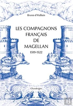 Bertrand.pt - Les Compagnons Français De Magellan 1519-1522