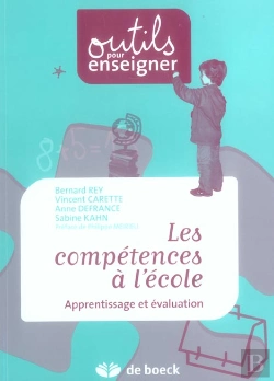 Bertrand.pt - Les Competences À L'École ; Apprentissage Et Évaluation (Édition 2006)