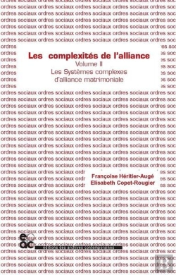 Bertrand.pt - Les Complexites De L'Alliance - Tome Ii - Les Systemes Complexes D'Alliance Matrimoniale