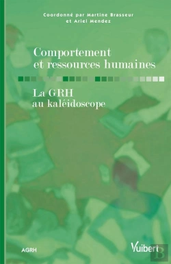 Bertrand.pt - Les Comportements Organisationnels ; La Grh Au Kaléidoscope