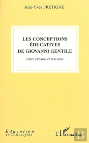 Les Conceptions Éducatives De Giovanni Gentile