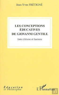 Bertrand.pt - Les Conceptions Éducatives De Giovanni Gentile