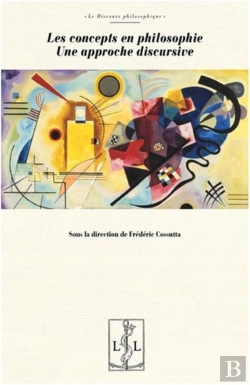 Bertrand.pt - Les Concepts En Philosophie - Une Approche Discursive