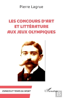 Bertrand.pt - Les Concours D Art Et Litterature Aux Jeux Olympiques