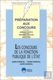 Les Concours De La Fonction Publique D'État Préparation Aux Concours Administratifs : Préparation Aux Concours Administratifs, Grandes Écoles, Facultés