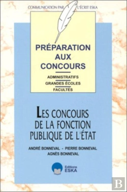 Bertrand.pt - Les Concours De La Fonction Publique D'État Préparation Aux Concours Administratifs : Préparation Aux Concours Administratifs, Grandes Écoles, Facultés