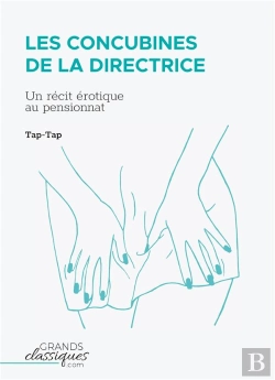 Bertrand.pt - Les Concubines De La Directrice : Un Récit Érotique Au Pensionnat