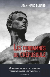 Les Condamnes Du Crepuscule