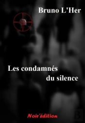 Les Condamnes Du Silence