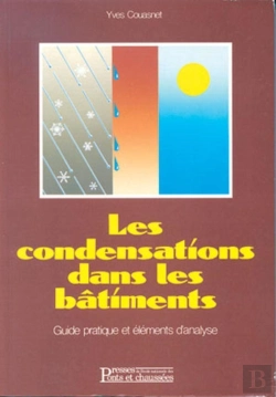 Bertrand.pt - Les Condensations Dans Les Bâtiments : Guide Pratique Et Éléments D'Analyse