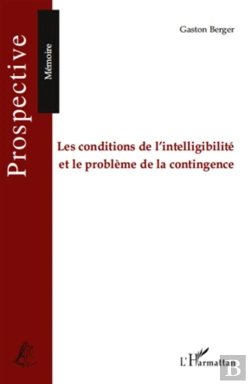 Bertrand.pt - Les Conditions De L'Intelligibilité Et Le Problème De La Contingence