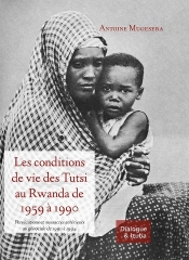 Les Conditions De Vie Des Tutsi Au Rwanda Entre 1959 Et 1990