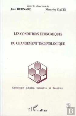 Bertrand.pt - Les Conditions Economiques Du Changement Technologique