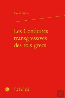 Bertrand.pt - Les Conduites Transgressives Des Rois Grecs