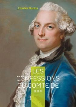 Bertrand.pt - Les Confessions Du Comte De *** : Intrigues Et Passions De L'Aristocratie Du Xviiie Siècle
