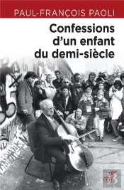 Les Confessions D'Un Enfant Du Demi-Siecle