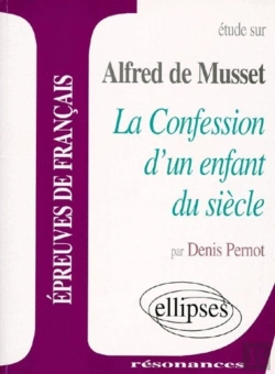 Bertrand.pt - Les Confessions D'Un Enfant Du Siecle, D'Alfred De Musset