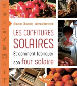 Bertrand.pt - Les Confitures Solaires Et Comment Fabriquer Un Four Solaire