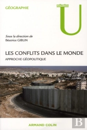 Les Conflits Dans Le Monde ; Approche Géopolitique