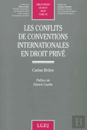 Les Conflits De Conventions Internationales En Droit Prive
