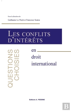 Bertrand.pt - Les Conflits D'Intérêts En Droit International : Questions Choisies