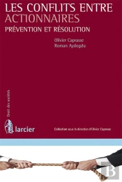 Les Conflits Entre Actionnaires ; Prévention Et Résolution