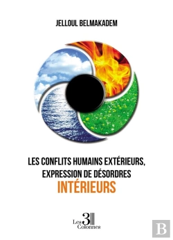 Bertrand.pt - Les Conflits Humains Extérieurs, Expression De Désordres Intérieurs